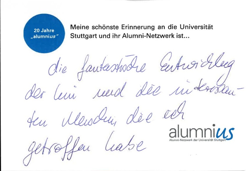 The fantastic development at the uni and the interesting people, I have met